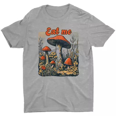 Eat Me Magic Trippy Red Mushroom Fungus Funny Saying Quote Gift Men T-Shirt Tee • $20.99