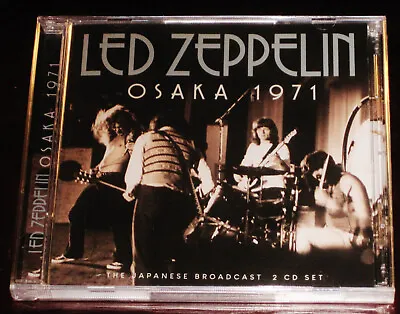 Led Zeppelin: Osaka 1971 - The Japanese Broadcast 2 CD Set 2022 X-Ray UK NEW • $19.95