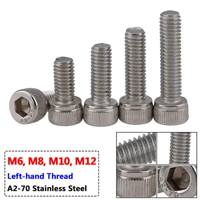 Left-Hand Thread Allen Hex Socket Cap Head Screw Bolt M6 M8 M10 M12 A2 Stainless • $11.75