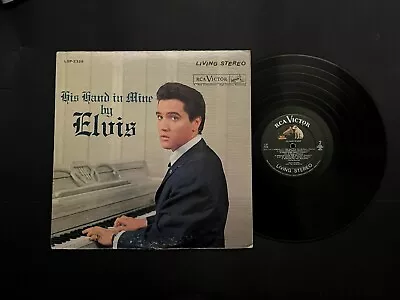 His Hand In Mine By Elvis - 1960 RCA LSP-2328 • $15