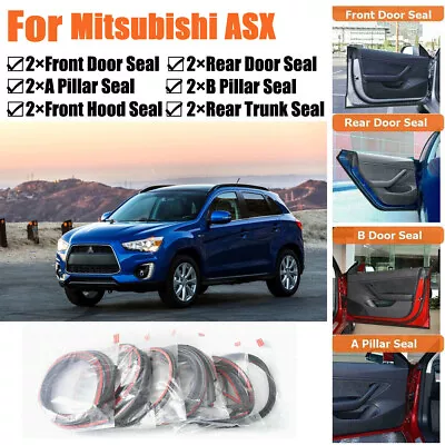 Door Rubber Seal Strips Weather Draft Noise Reduction Kit For Mitsubishi ASX • $56.39