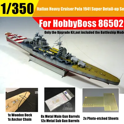 1/350 Italian  Pola 1941 Heavy Cruiser Super Detail-up Set For HobbyBoss 86502  • $37.95