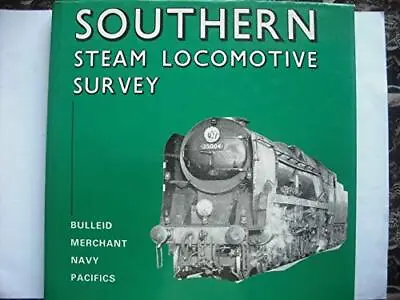Southern Steam Locomotive Survey: Bulleid  Merchant Navy  Pacifics (Southern Ste • £5.10