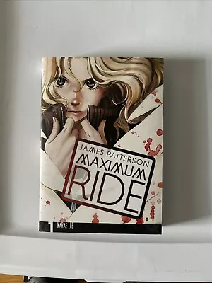 Maximum Ride: The Manga Vol. 1 By James Patterson And Narae Lee (Paperback) • $5