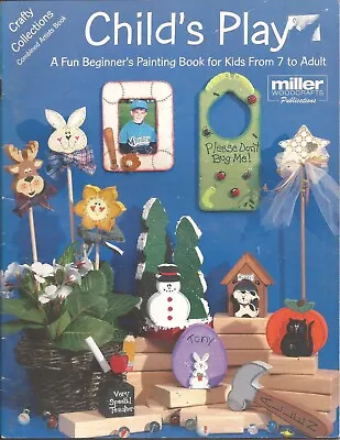 Child's Play Beginner's Painting Book For Kids From 7 To Adult Miller Woodcrafts • $5.59