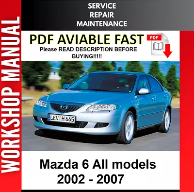 Mazda 6 2002 2003 2004 2005 2006 2007 Service Repair Workshop Manual • $8.99