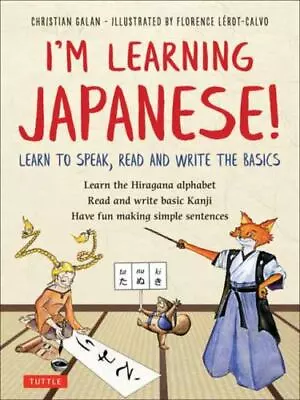 I'm Learning Japanese!: Learn To Speak Read And Write The Basics • $7.73