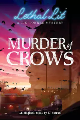 Murder Of Crows (Lethal Lit Novel 1) - Paperback By Ancrum K - GOOD • $3.93