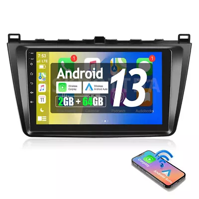 2+64G 9 Android 13 Stereo Radio Carplay Head Unit For Mazda 6 Rui Wing 2007-12 • $179.99