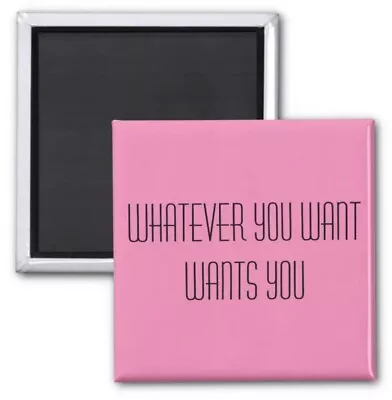 Square Magnet Daily Quotes Whatever You Want Size 2 Inch Print Collectable • £19.28