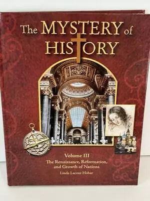 Mystery Of History Volume 3 III Textbook Renaissance Reformation Hobar New • $62.55