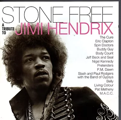 Stone Free CD A Tribute To Jimi Hendrix - Cure Eric Clapton Jeff Beck Pretenders • $5.45