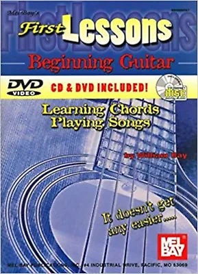 First Lessons Beginning Guitar (Mel Bay's First Lessons) New Bay William Book • £5.01