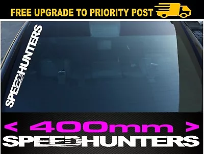 SPEEDHUNTERS Die Cut Windscreen Windshield Banner DECAL 400mm STICKER • $7.99