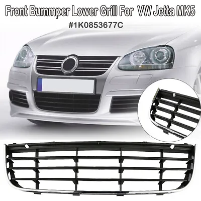 $25.99 • Buy Front Bumper Lower Grill Grille Assembly W/ Chrome For VW Jetta MK5 1K0853677C