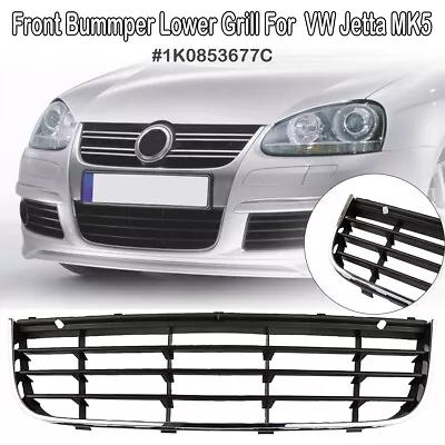 Front Bumper Lower Grill Grille Assembly W/ Chrome For VW Jetta MK5 1K0853677C • $25.99