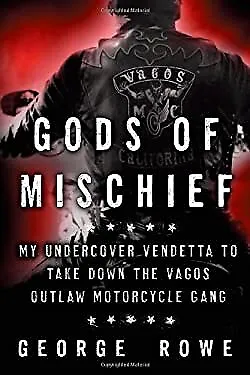 $7.88 • Buy Gods Of Mischief : My Undercover Vendetta To Take Down The Vagos