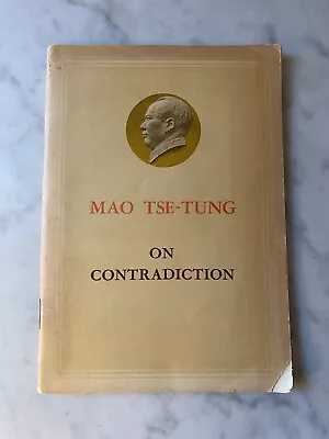 Mao Tse-Tung On Contradiction PRINTED IN CHINA DURING “CULTURAL REVOLUTION” • $24.99