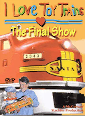 I Love Toy Trains - The Final Show (DVD) • $7.98