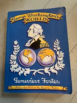 George Washington’s World Homeschool Foster History • $6