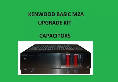 Power Amplifier Kenwood BASIC M2A Repair KIT - All Capacitors • $59.57