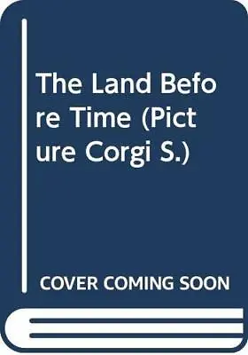 $11.14 • Buy The Land Before Time (Picture Corgi S.) By Kirschner, D. Paperback Book The Fast