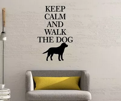 Keep Calm And Walk The Dog - Sticker Vinyl Decal Design Home Wall Art • £9.99