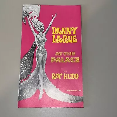 DANNY LA RUE At The Palace With ROY HUDD Theatre Programme • £5.99