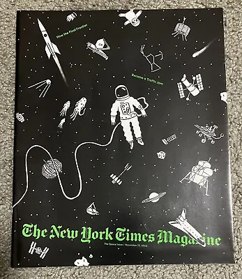 THE NEW YORK TIMES MAGAZINE - November 12 2023 - The Space Issue NYT • $7.95