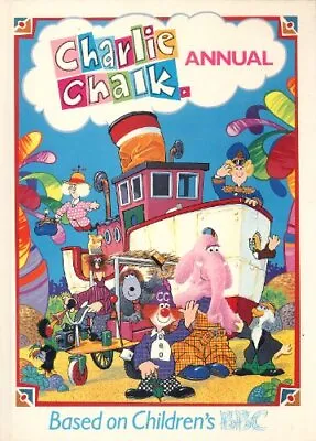 Charlie Chalk Annual: Based On Children'... Uncredited • £8.49