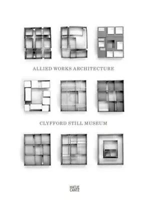 Clyfford Still Museum: Allied Works Architecture By Cloepfil • $31.99