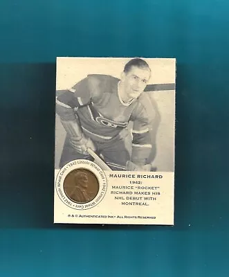 2008 Authenticated Ink 1942 NHL DEBUT ROOKIE RC WHEAT CENT PENNY Maurice Richard • $375