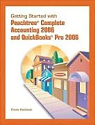 Getting Started For Peachtree And QuickBooks Pro 2006 [Taschenbuch] By Held ... • £8.36