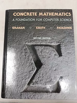 Concrete Mathematics : A Foundation For Computer Science By Donald Knuth Ronald • $67.50