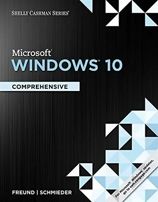 $25.95 • Buy SHELLY CASHMAN SERIES MICROSOFT WINDOWS 10: COMPREHENSIVE By Steven M. Freund
