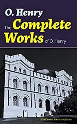 Complete Works Of O. Henry Hardcover O. Porter Sydney Henry • $13.16