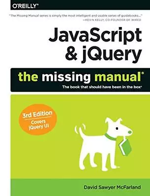 £3.82 • Buy JavaScript & JQuery: The Missing Manual (Missing Manuals) By David Sawyer McFar