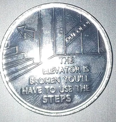 Wendell's The Elevator Is Broken Alumin Alcoholics Anonymous AA NA Al-anon Coin • $3.99