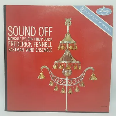 Lp Frederick FENNELL Mercury Living Presence 50264 SOUND OFF Marches VG+ • $10.95