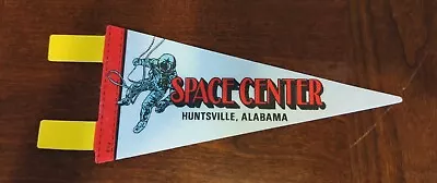 Vintage NOS 10  Felt Pennant Huntsville Alabama Space Center • $12