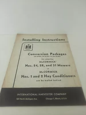  IH Conversion Package  Adapting McCormick Mowers & Hay Conditioners Instruction • $12.95