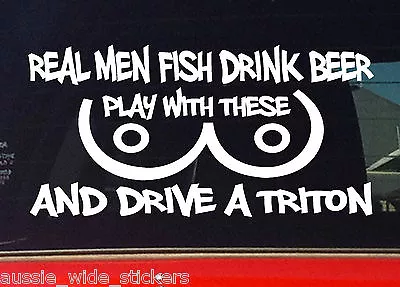 $6.90 • Buy TRITON 4x4 Mq Mn Ute Funny Beer Fishing Stickers REAL MEN 200mm 