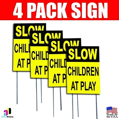 4X Slow - Children At Play Sign Coroplast Plastic Indoor Outdoor Window Stake • $19.99