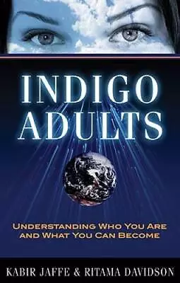 Indigo Adults: Understanding Who You Are And What You Can Become - GOOD • $3.67