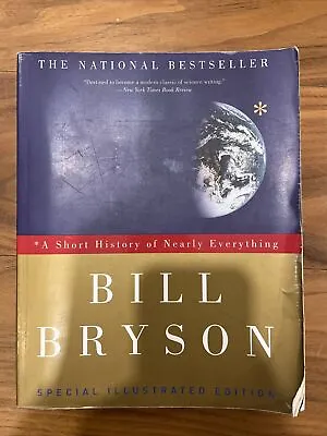 A Short History Of Nearly Everything: Special Illustrated Edition By Bill Bryson • $5