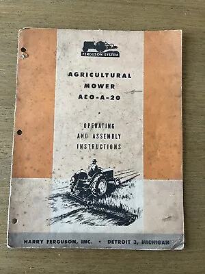 Ferguson AEO-A-20 Agricultural Sickle Bar Mower Rear 3pt Mount Operators Manual • $40