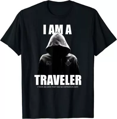 Masonic Shirt I Am A Traveler SMIB Freemason T-Shirt Size S-5XL • $23.99