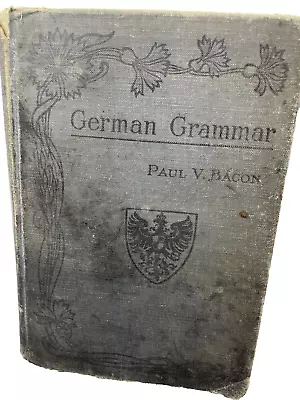 German Reader For Beginners Paul Valentine Bacon -School Book Rare Antique 1907  • $49.95