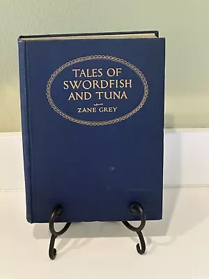 Zane Grey. Tales Of Swordfish And Tuna. • $48