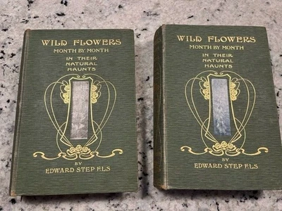 £20 • Buy Wild Flowers Month By Month - Edward Step Vols 1 & 2 Hardback 1st Editions 1905